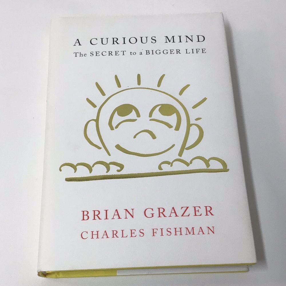 A Curious Mind by Brian Grazer & Charles Fishman - White & Gold Cover